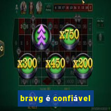 bravg é confiável